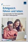 Erfolgreich führen und leben